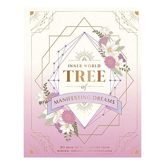 Tree Of Manifesting Dreams (Inner World): 30 Days(...)