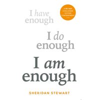 I Am Enough: A 90-Day Challenge To Find Contentmen(...)