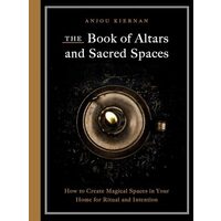 Book Of Altars And Sacred Spaces