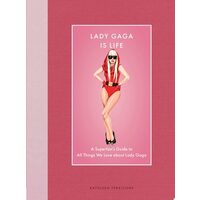 Lady Gaga Is Life