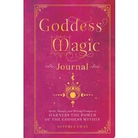 Goddess Magic Journal: Spells, Rituals, And Writin(...)