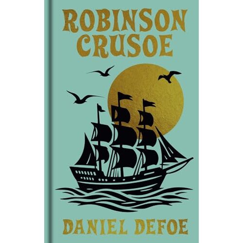 Robinson Crusoe (Arcturus Ornate Classics), Daniel Defoe