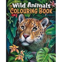 The Wild Animals Colouring Book, Tansy Willow 
