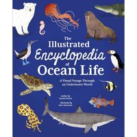 The Illustrated Encyclopedia of Ocean Life (Arcturus Illustrated Encyclopedias)