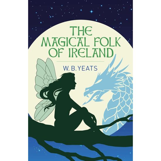 The Magical Folk of Ireland