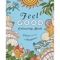 Feel-Good Colouring Book