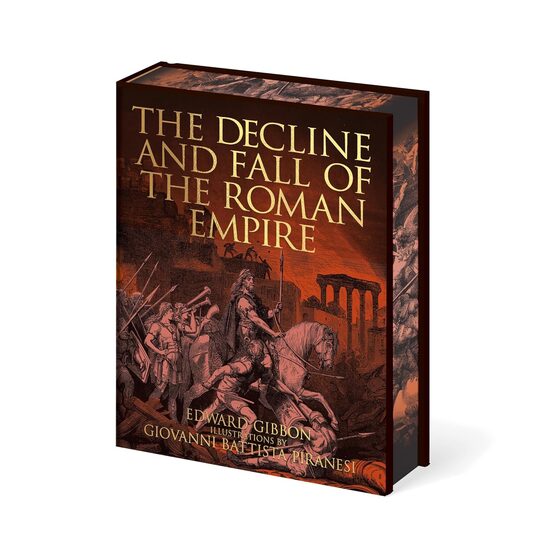 The Decline and Fall of the Roman Empire