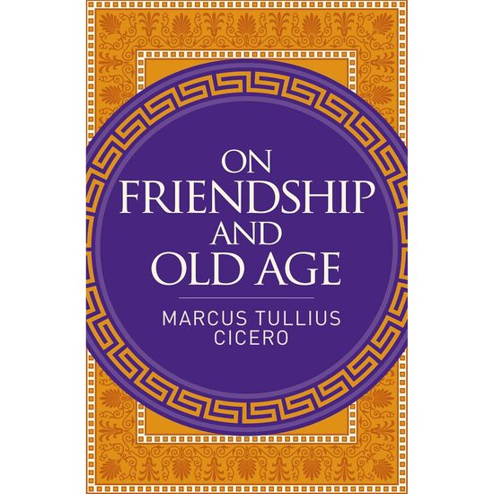 On Friendship and Old Age