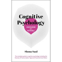 Knowledge in a Nutshell: Cognitive Psychology
