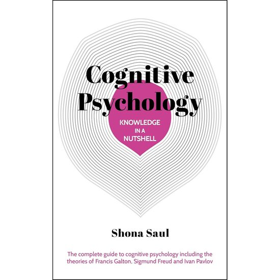 Knowledge in a Nutshell: Cognitive Psychology