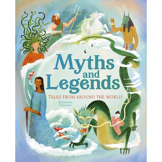 Myths and Legends: Tales From Around the World