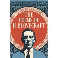 The Poems of H. P. Lovecraft   (Arcturus Classic)