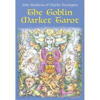 The Goblin Market Tarot: In Search Of Faery Gold