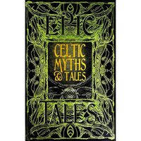 Celtic Myths & Tales (Gothic Fantasy Series)