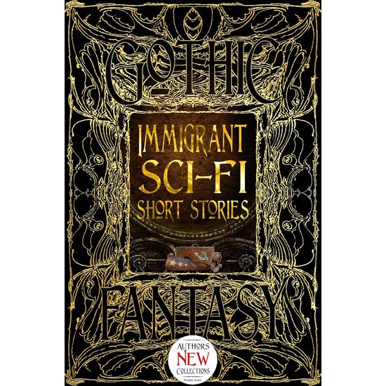 Immigrant Sci-Fi Short Stories (Gothic Fantasy Series)