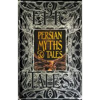 Persian Myths & Tales (Gothic Fantasy Series)