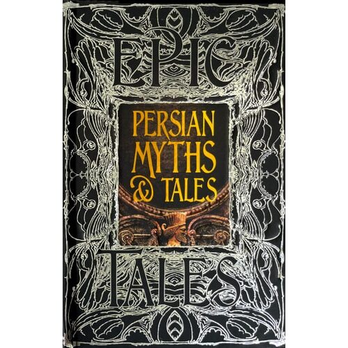 Persian Myths & Tales (Gothic Fantasy Series)