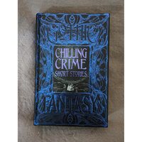 Chilling Crime Short Stories (Gothic Fantasy Series)