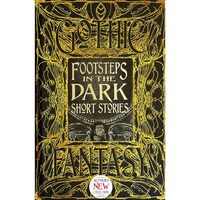 Footsteps in the Dark Short Stories (Gothic Fantasy Series)