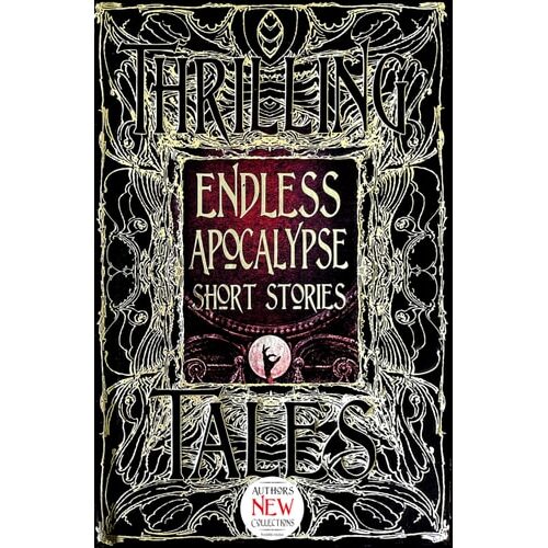 Endless Apocalypse Short Stories (Gothic Fantasy Series)