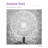 Masterpieces Of Art: Gustave Dore