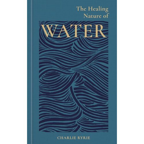 The Healing Nature Of Water