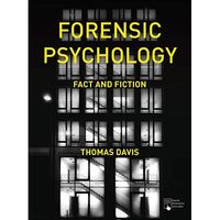 Forensic Psychology: Fact & Fiction