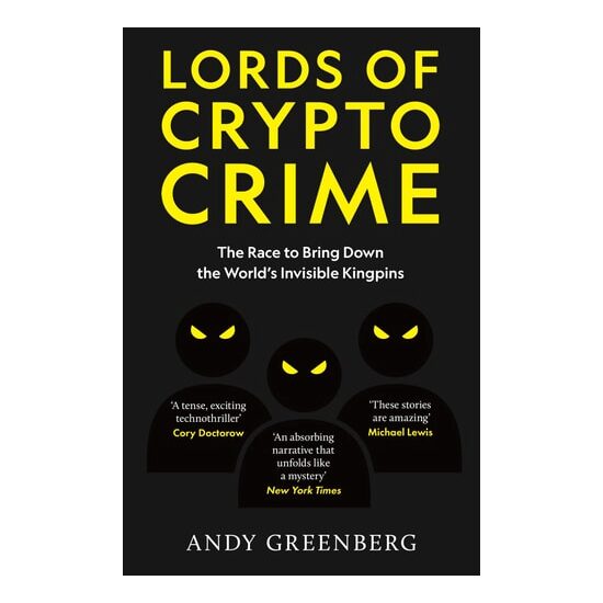 Lords Of Crypto Crime: The Race To Bring Down The(...)