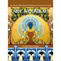Art Nouveau: The World's Most Beautiful Buildings