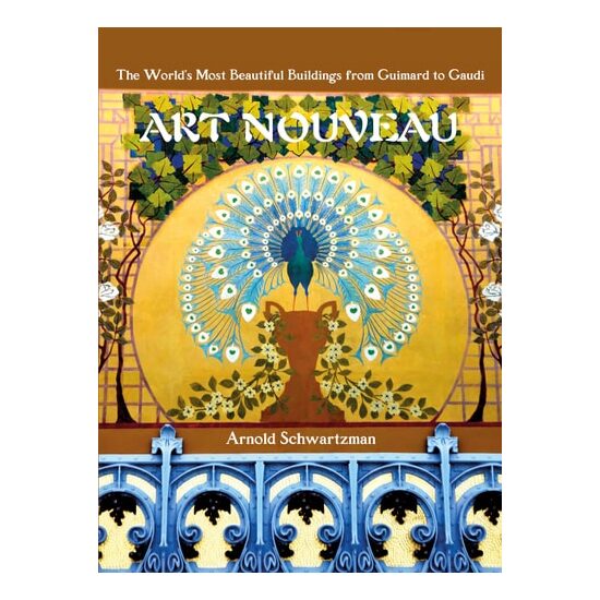 Art Nouveau: The World's Most Beautiful Buildings