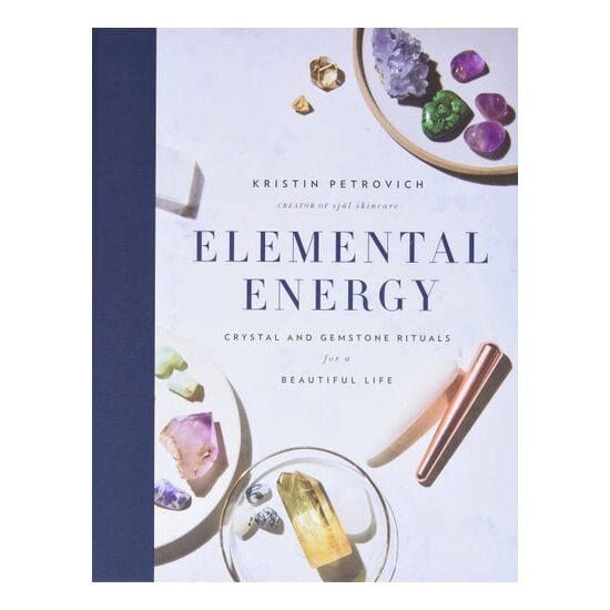 Elemental Energy: Crystal And Gemstone Rituals For(...)