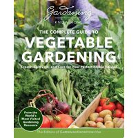 Gardening Know How - The Complete Guide To Vegetab(...)
