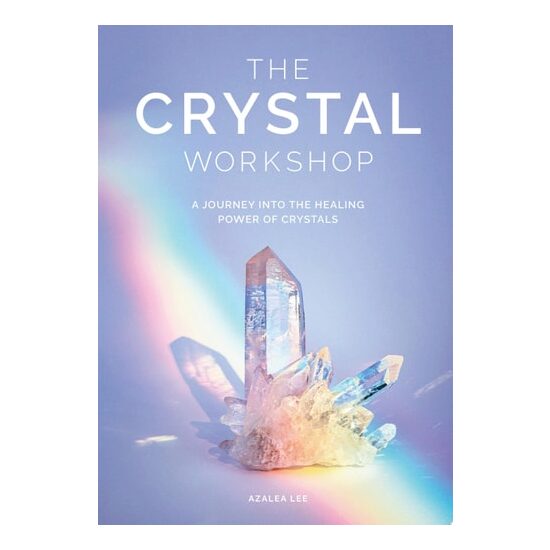 The Crystal Workshop: A Journey Into The Healing P(...)