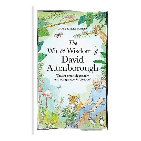 Wit And Wisdom Of David Attenborough