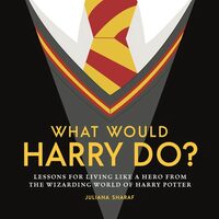 What Would Harry Do?: Lessons For Living Like A He(...)