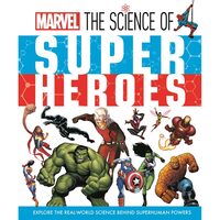 Marvel - The Science of Super Heroes