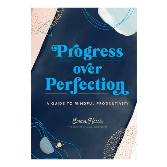 Progress Over Perfection