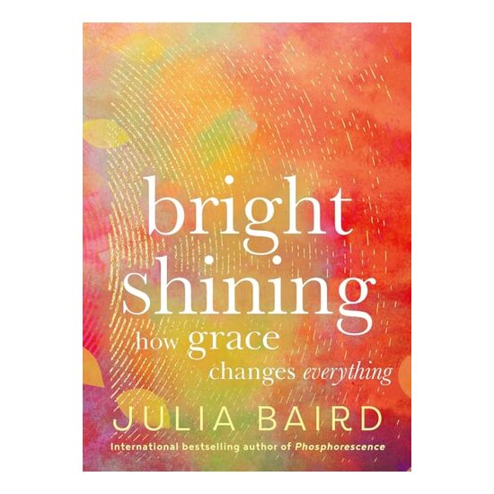 Bright Shining - How Grace Changes Everything - Imagine 1