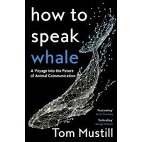 How To Speak Whale