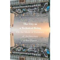 City As A Technical Being