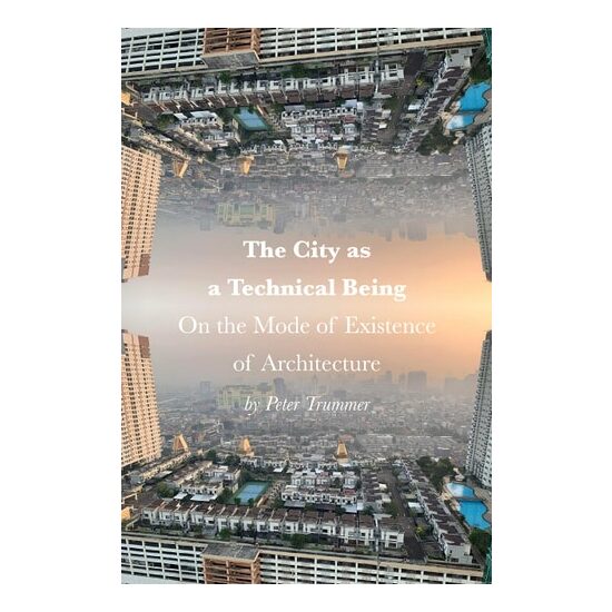 City As A Technical Being