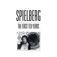 Spielberg The First Ten Years