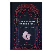 The Phantom of the Opera (Timeless Classics: Cranford Collection)