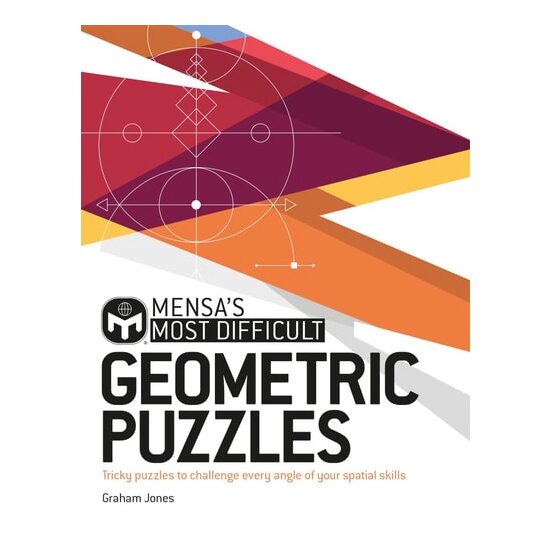 Mensa's Most Difficult Geometric Puzzles