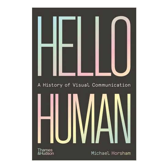 Hello Human: A History Of Visual Communication - Imagine 1