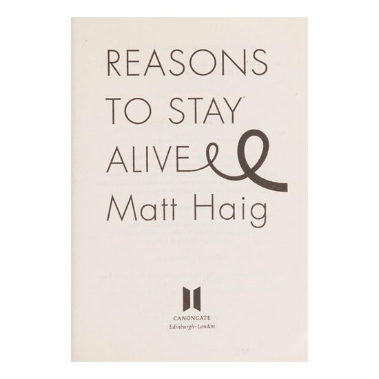 Reasons To Stay Alive