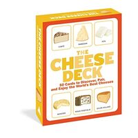 Cheese Deck: 50 Cards To Discover, Pair, & Enjoy The World's Best Cheeses