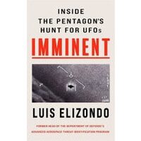 Imminent, Inside The Pentagon's Hunt For Ufo's