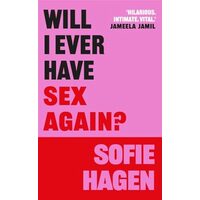 Will I Ever Have Sex Again?