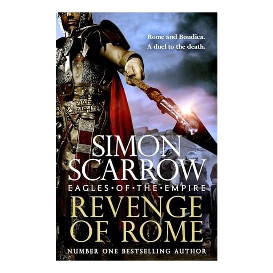 Scarrow: Revenge Of Rome (Eagles Of The Empire 23)